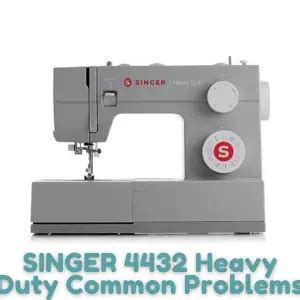 singer 4432 sewing machine|singer 4432 problems.